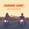 Burger Joint - Best Day Ever - EP